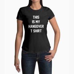 Tricou Femei Personalizat This Is My Hangover T-Shirt - Femei-Negru