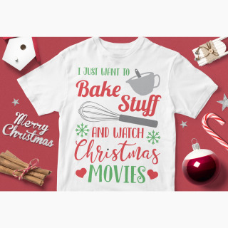 Tricou Crăciun Bake Stuff and Christmas Movies