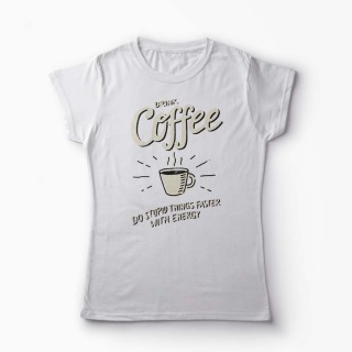 Tricou Drink Coffee