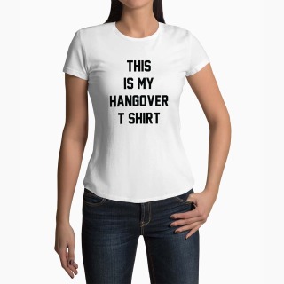 <span>Tricou Femei Personalizat</span> This Is My Hangover T-Shirt
