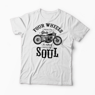 Tricou Motociclete Two Wheels Move The Soul