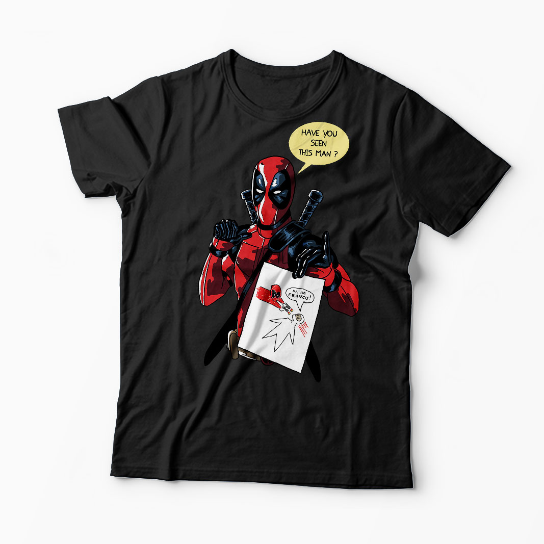 Tricou Deadpool Have You Seen Francis - Bărbați-Negru