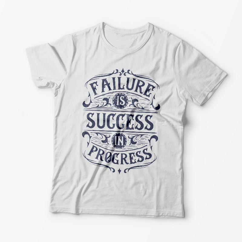 Tricou Personalizat Failure is Success in Progress