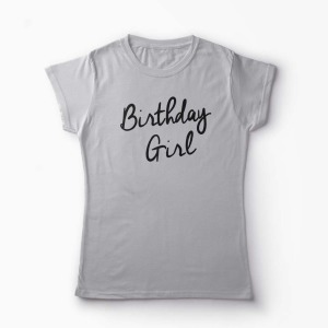 Tricou Birthday Girl - Femei-Gri