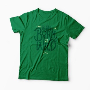 Tricou Born To Be Wild - Bărbați-Verde