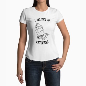 Tricou Femei Personalizat I Believe in Fitness - Femei-Alb