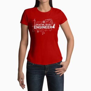 Tricou Femei Personalizat Trust Me I'm An Engineer - Femei-Rosu