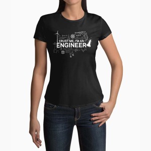 Tricou Femei Personalizat Trust Me I'm An Engineer - Femei-Negru