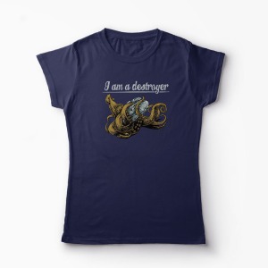 Tricou I Am a Destroyer - Femei-Bleumarin