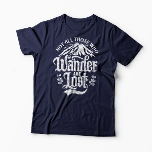 Tricou Not All Those Who Wander Are Lost - Bărbați-Bleumarin