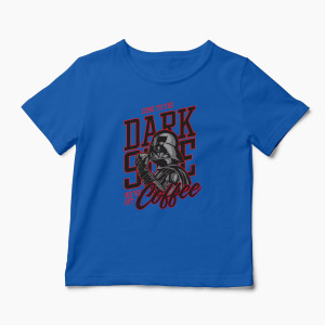 Tricou Personalizat Come To The Dark Side We've Got Coffee - Copii-Albastru Regal
