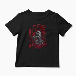 Tricou Personalizat Come To The Dark Side We've Got Coffee - Copii-Negru