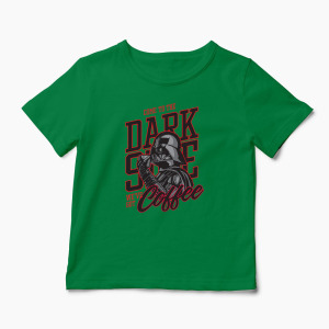 Tricou Personalizat Come To The Dark Side We've Got Coffee - Copii-Verde
