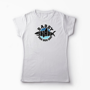 Tricou Personalizat Tată Rechin Do Do Do - Femei-Alb