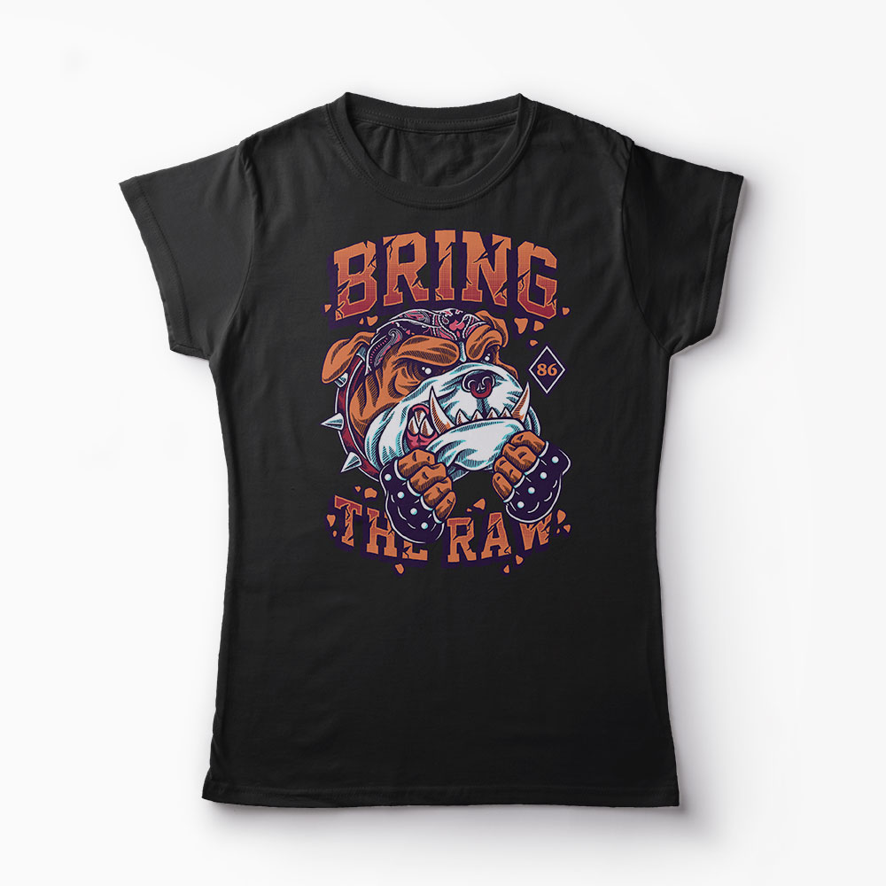 Tricou Bring The Raw - Femei-Negru