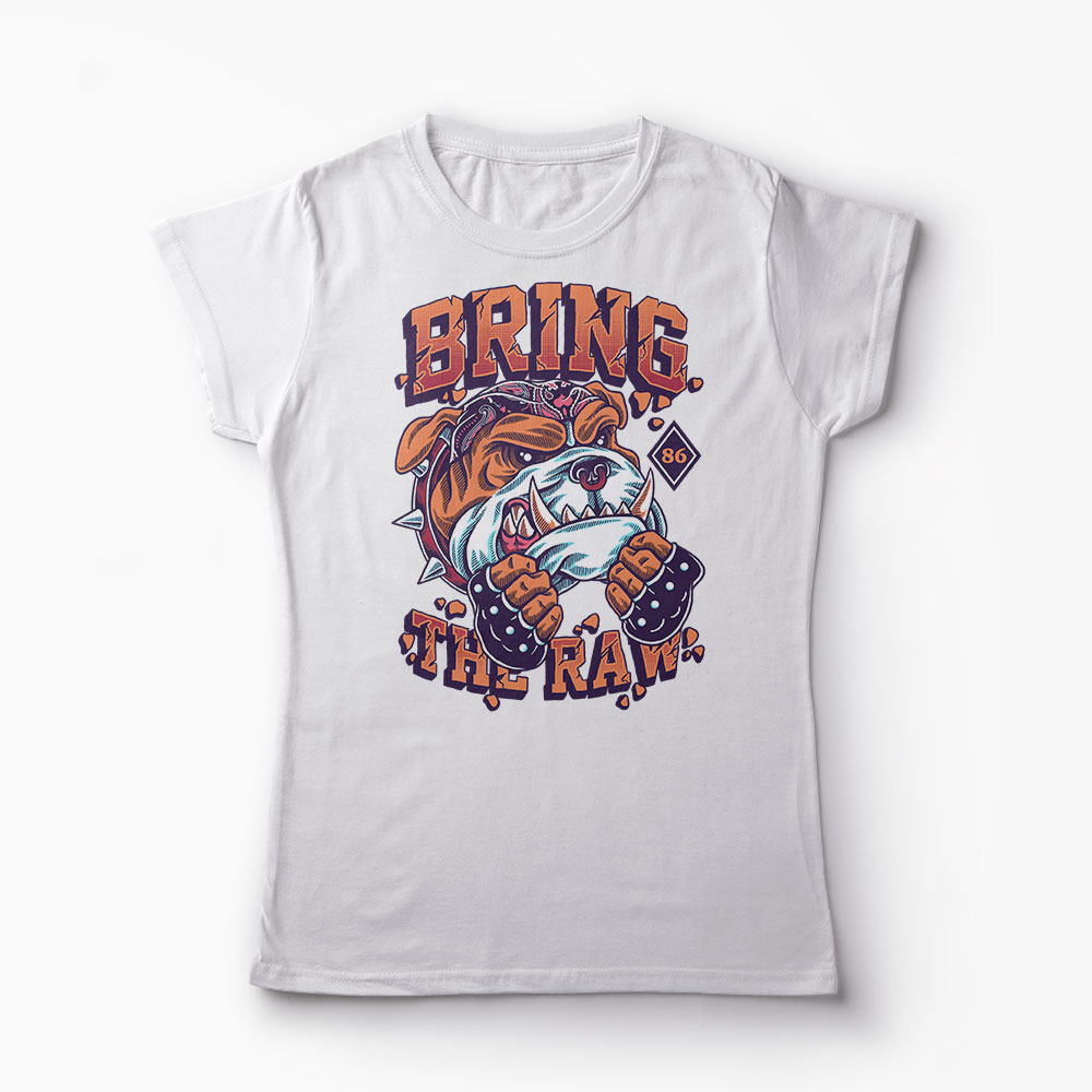 Tricou Bring The Raw - Femei-Alb
