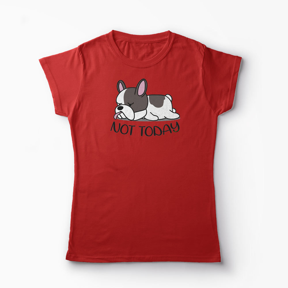 Tricou Bulldog Francez - Nu Azi - Femei-Roșu