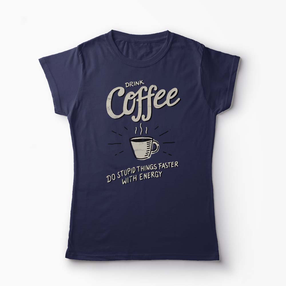 Tricou Drink Coffee - Femei-Bleumarin
