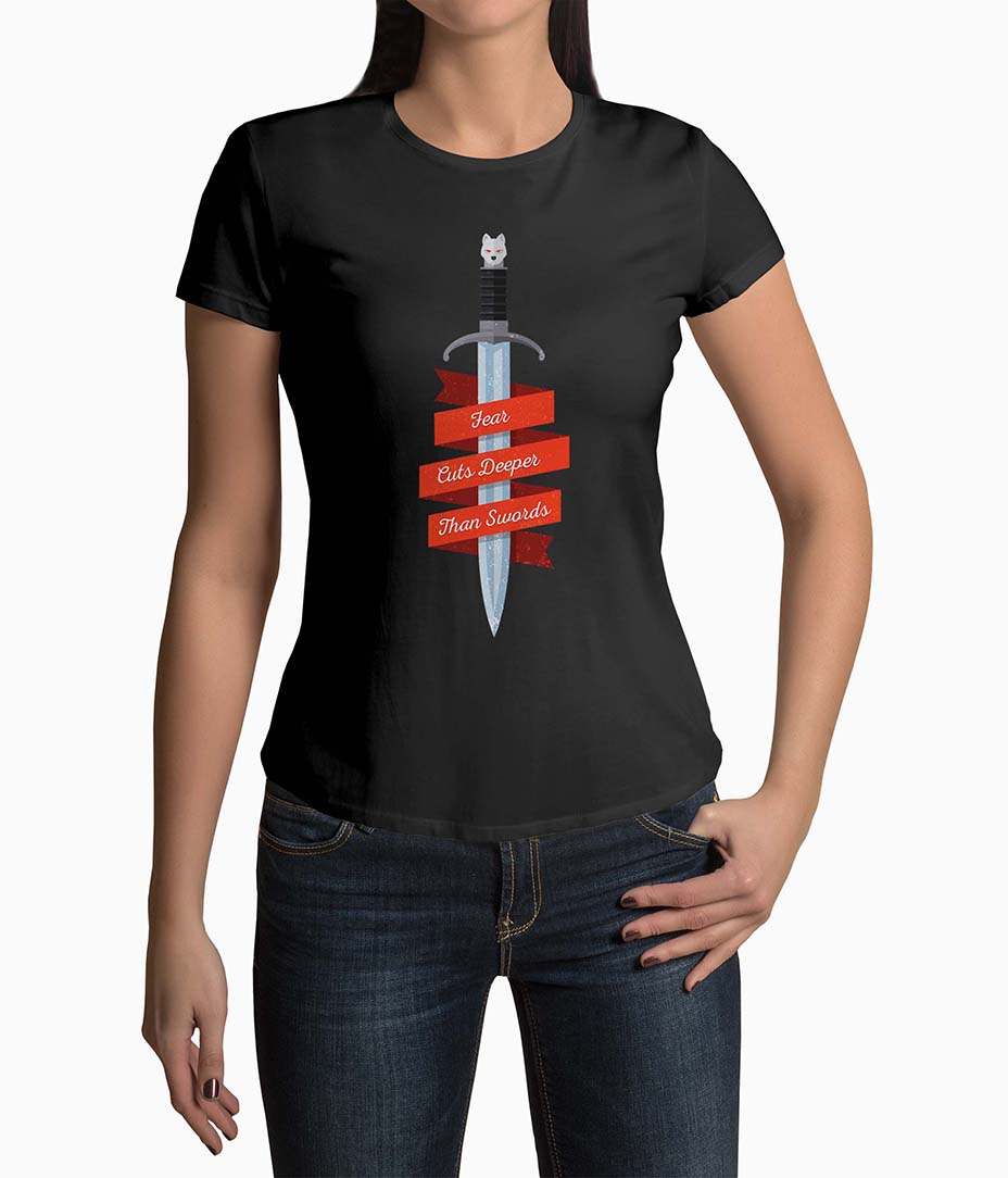 Tricou Femei Personalizat Fear Cuts Deeper Than Swords Game of Thrones - Femei-Negru
