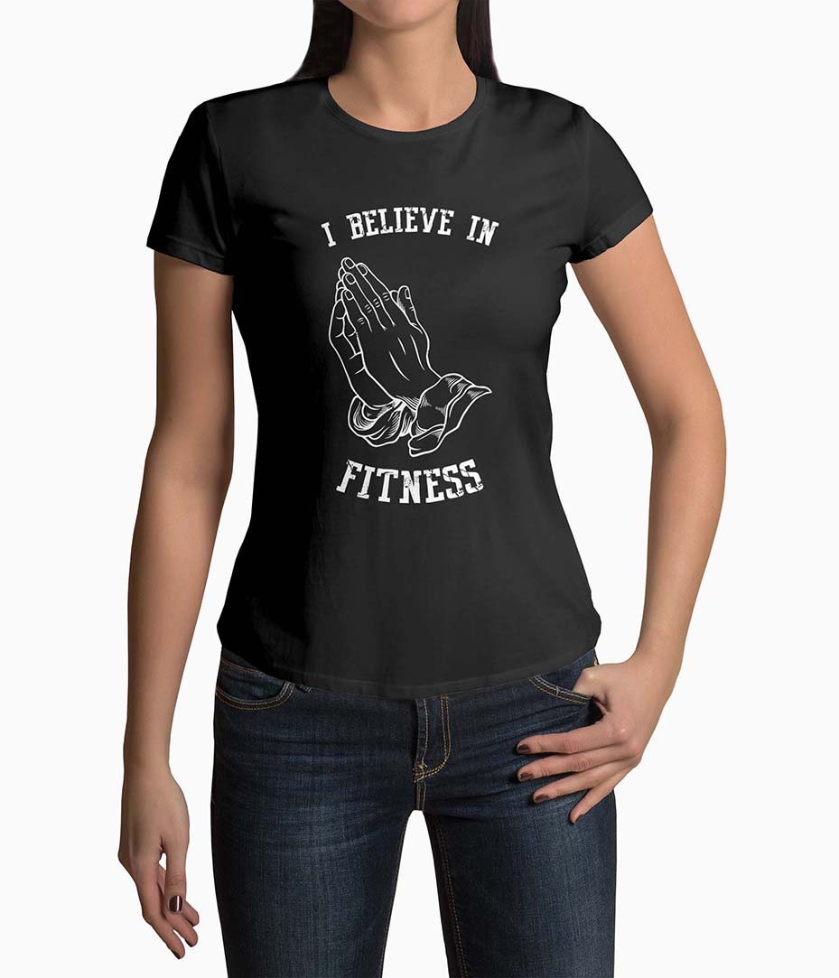 Tricou Femei Personalizat I Believe in Fitness - Femei-Negru