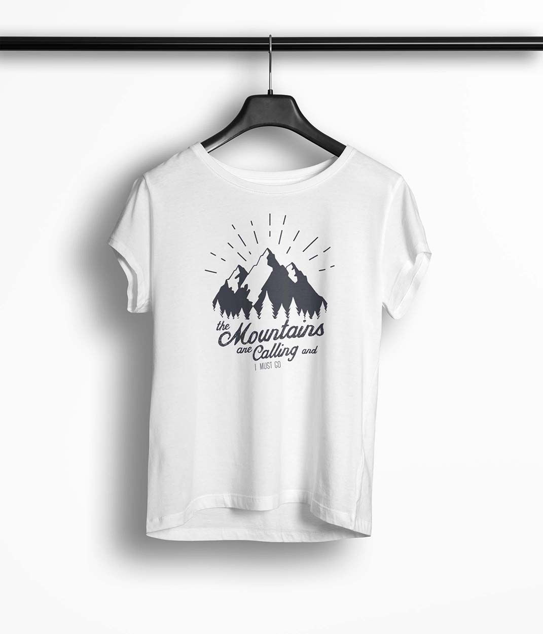 Tricou Femei Personalizat The Mountains Are Calling and I Must Go