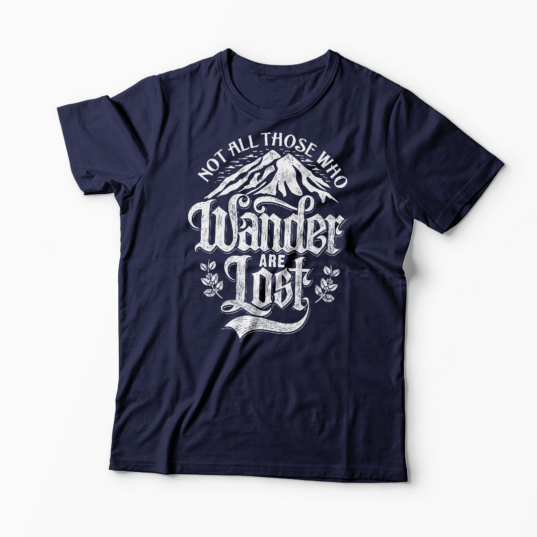 Tricou Not All Those Who Wander Are Lost - Bărbați-Bleumarin