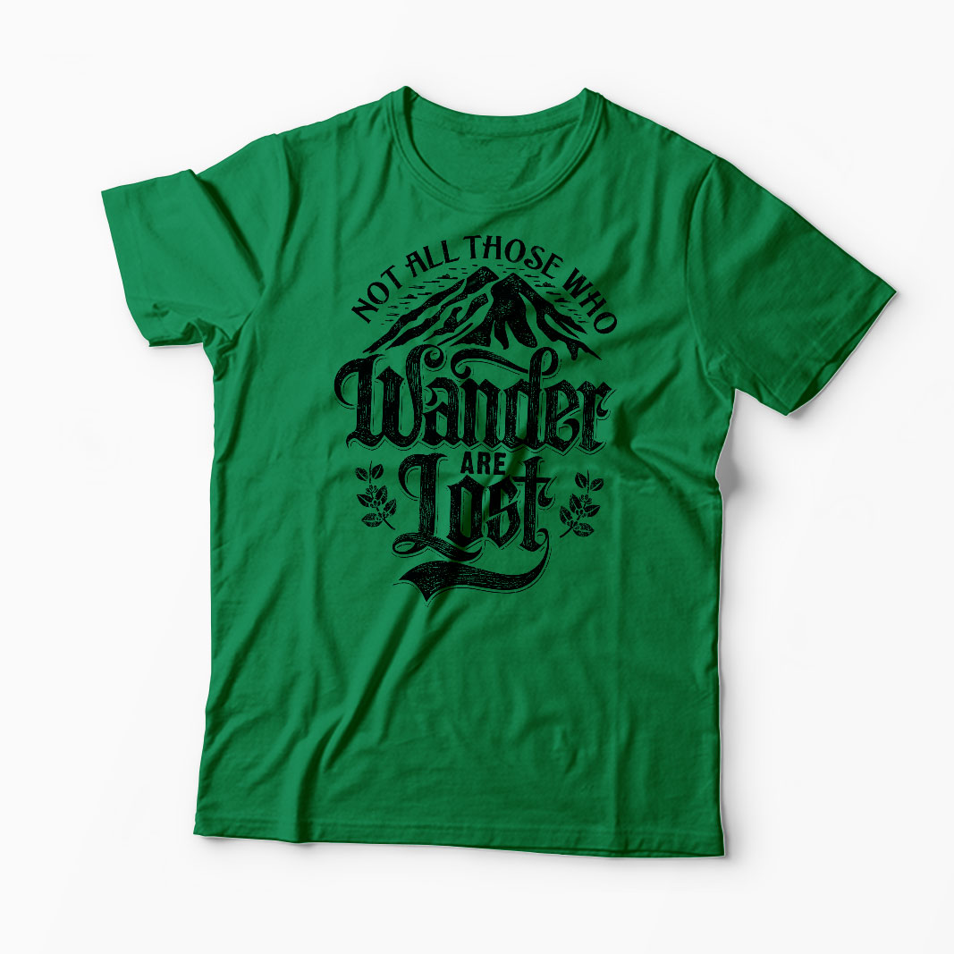 Tricou Not All Those Who Wander Are Lost - Bărbați-Verde