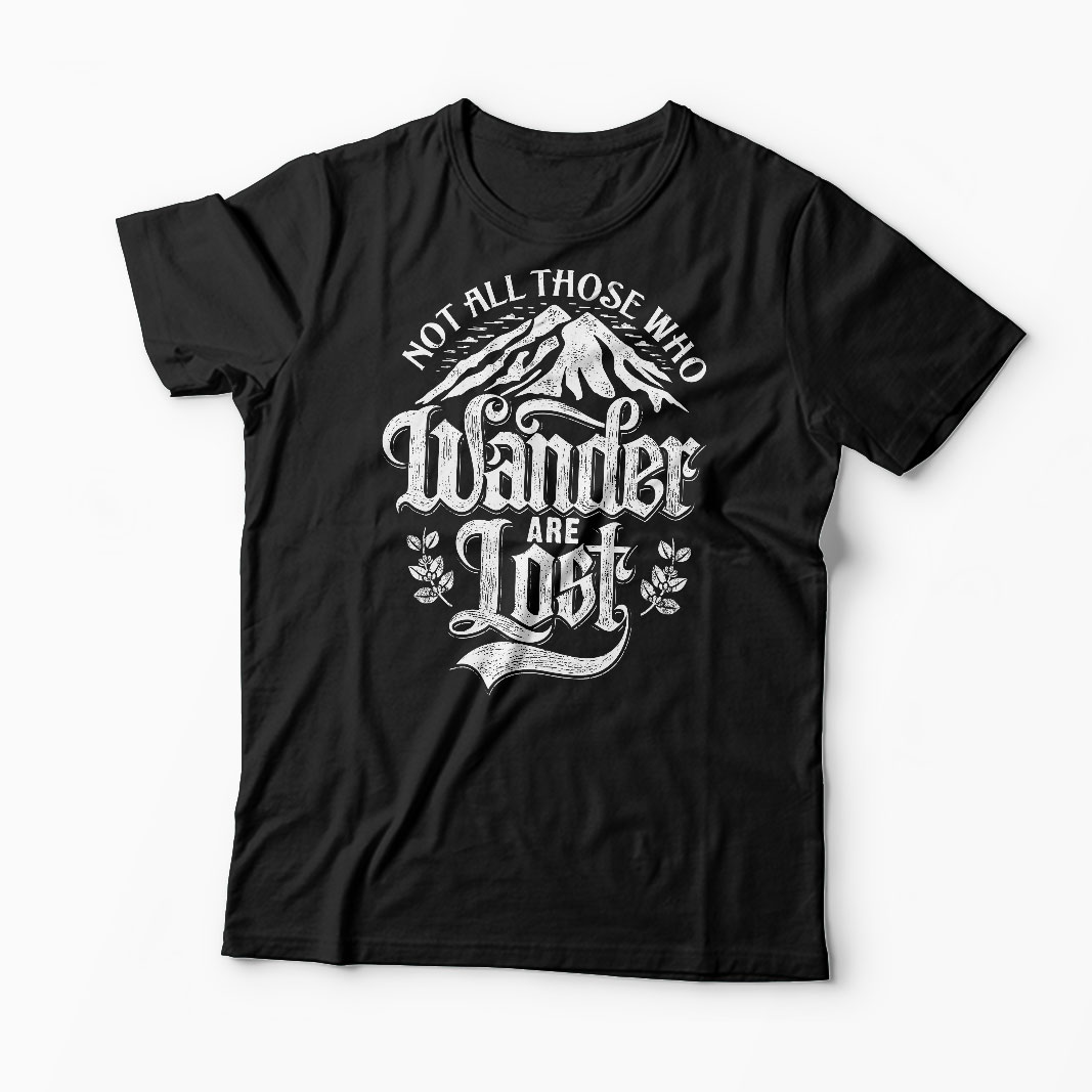 Tricou Not All Those Who Wander Are Lost - Bărbați-Negru