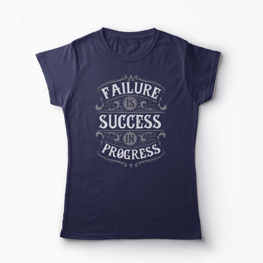 Tricou Personalizat Failure is Success in Progress - Femei-Bleumarin