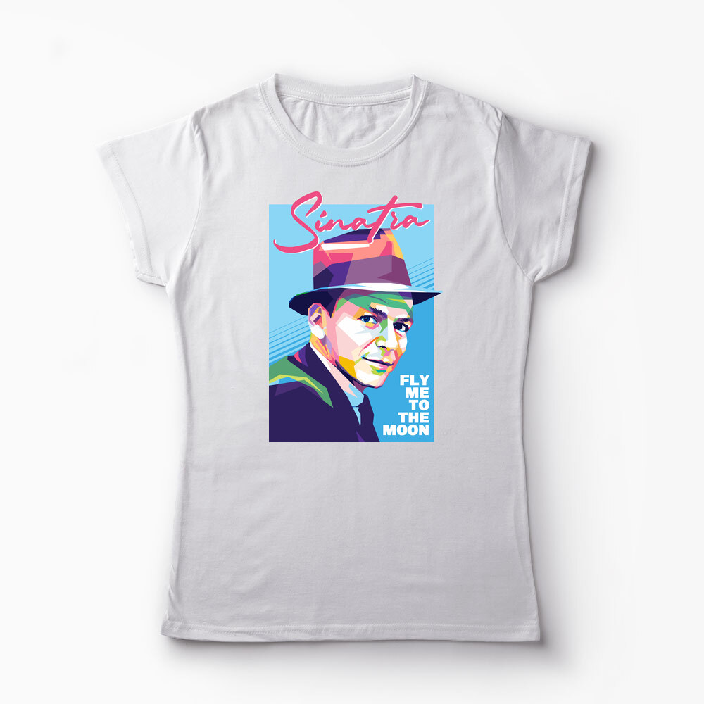Tricou Personalizat Sinatra - Fly Me To The Moon - Femei-Alb