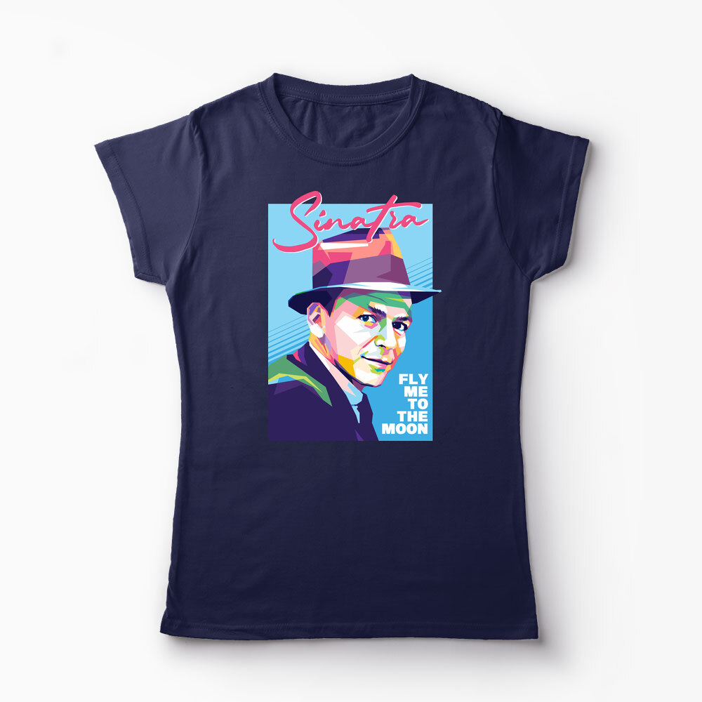Tricou Personalizat Sinatra - Fly Me To The Moon - Femei-Bleumarin