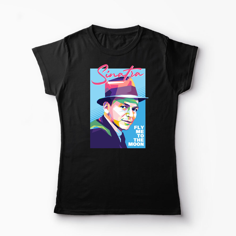 Tricou Personalizat Sinatra - Fly Me To The Moon - Femei-Negru