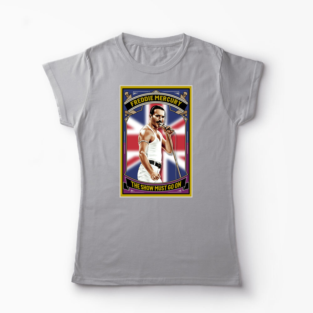 Tricou Personalizat The Show Must Go On - Freddie Mercury - Femei-Gri