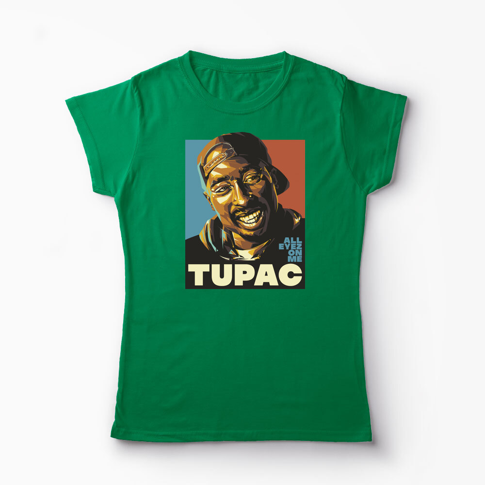 Tricou Personalizat Tupac All Eyez On Me - Femei-Verde