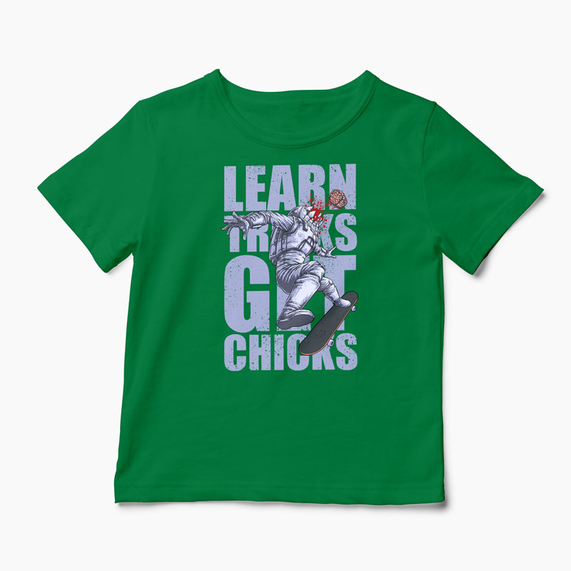 Tricou Skateboard Learn Tricks Get Chicks - Copii-Verde