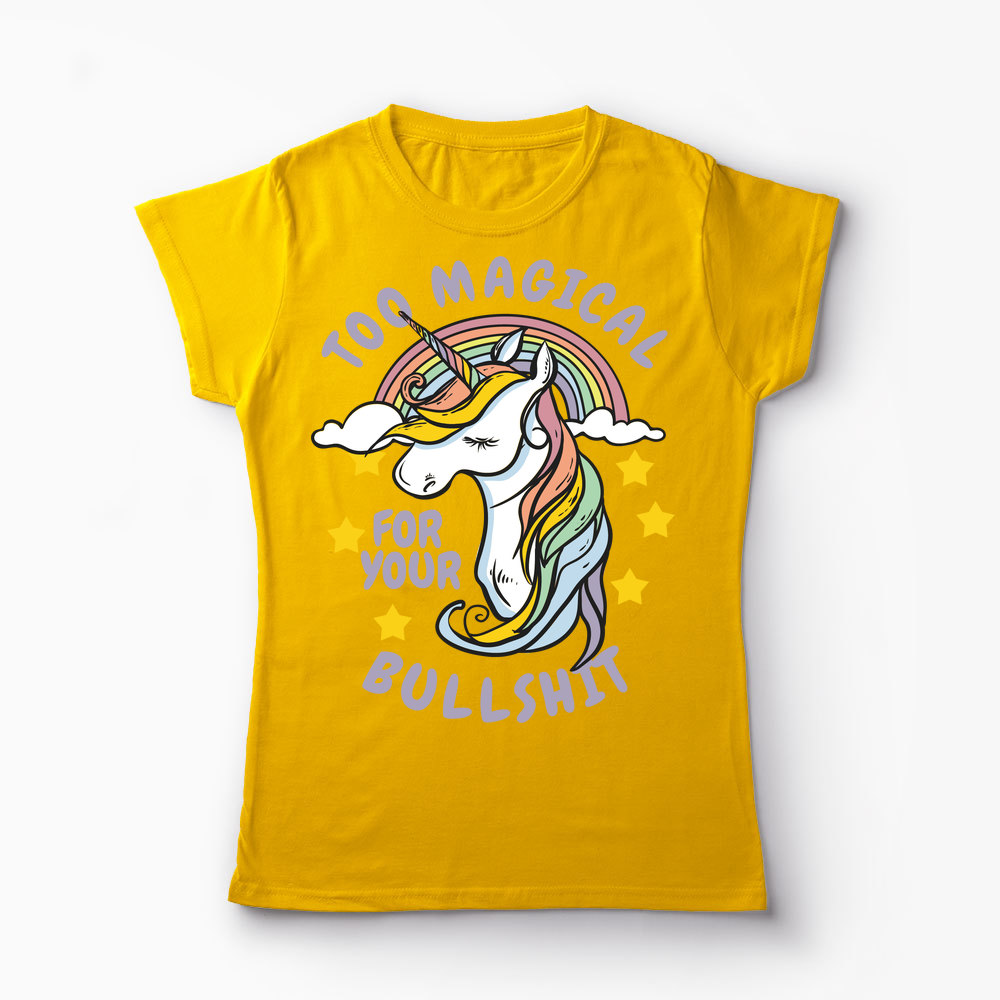 Unicorn Too Magical For Your Bullshit - Femei-Galben