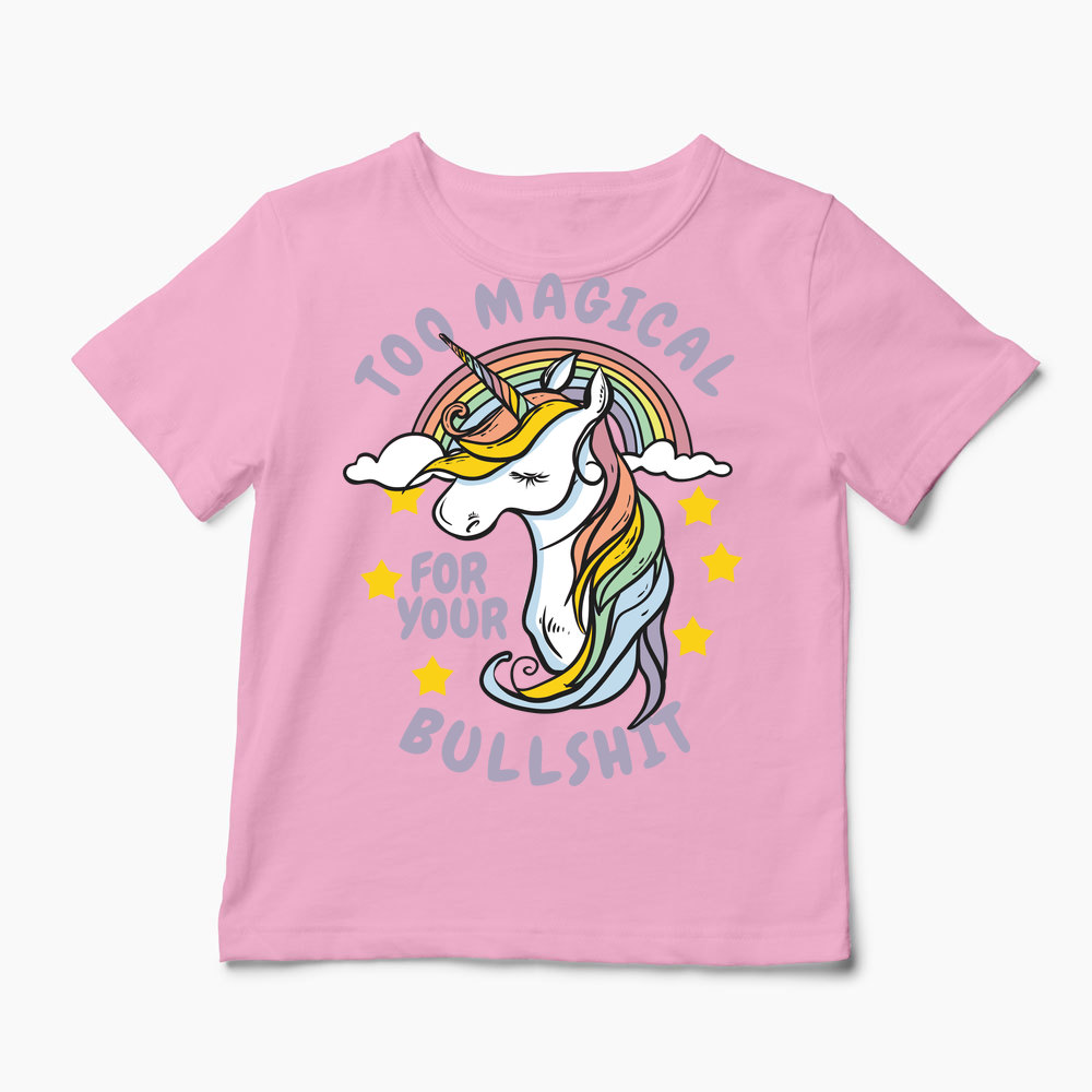Unicorn Too Magical For Your Bullshit - Copii-Roz