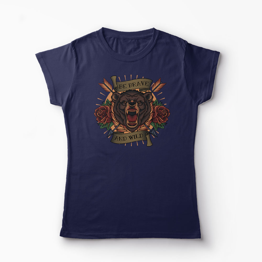 Tricou Urs Be Brave and Wild - Femei-Bleumarin